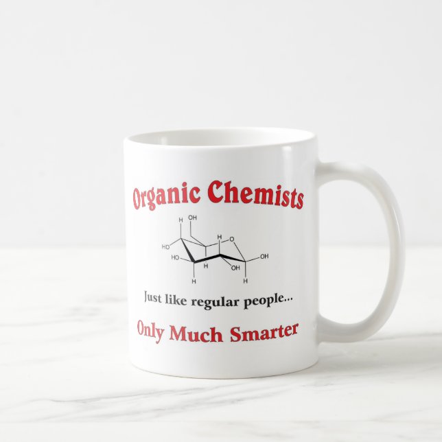 Mug Les chimistes organiques aiment juste les (Droite)