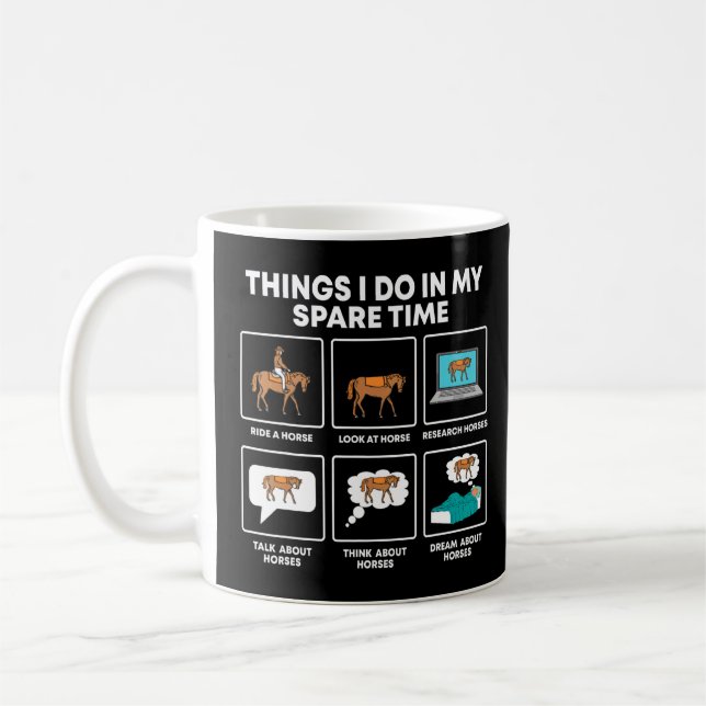 Mug Les Choses Que Je Fais Dans Mon Cheval Du Temps De (Gauche)