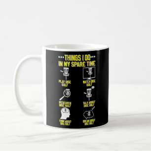Mug Les Choses Que Je Fais Dans Mon Temps De Secours F