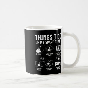 Mug Les Choses Que Je Fais Dans Mon Temps De Secours P