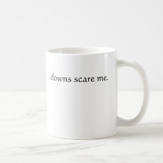 Mug les clowns m'effrayent
