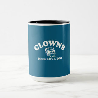 Mug Les clowns ont besoin d'amour aussi