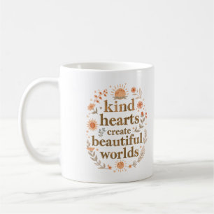 Mug Les cœurs gentils créent de beaux mondes Inspirant