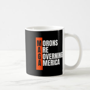 Mug Les crétins gouvernent l'Amérique idée drôle anti