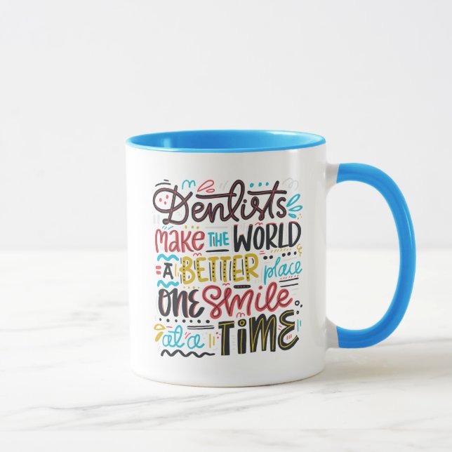 Mug Les dentistes font au monde un meilleur endroit (Droite)