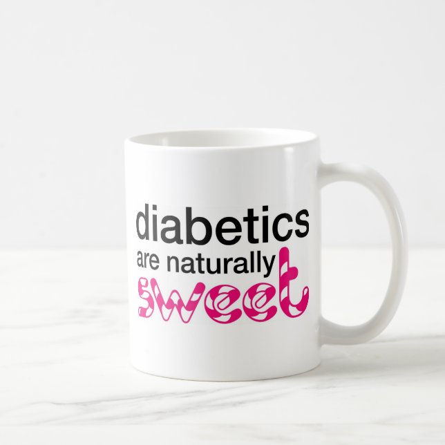 Mug Les diabétiques sont naturellement doux (Droite)