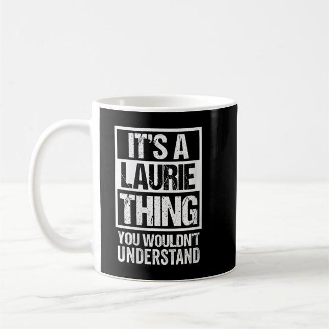 Mug Les femmes C'est une Laurie que tu ne comprendrais (Gauche)