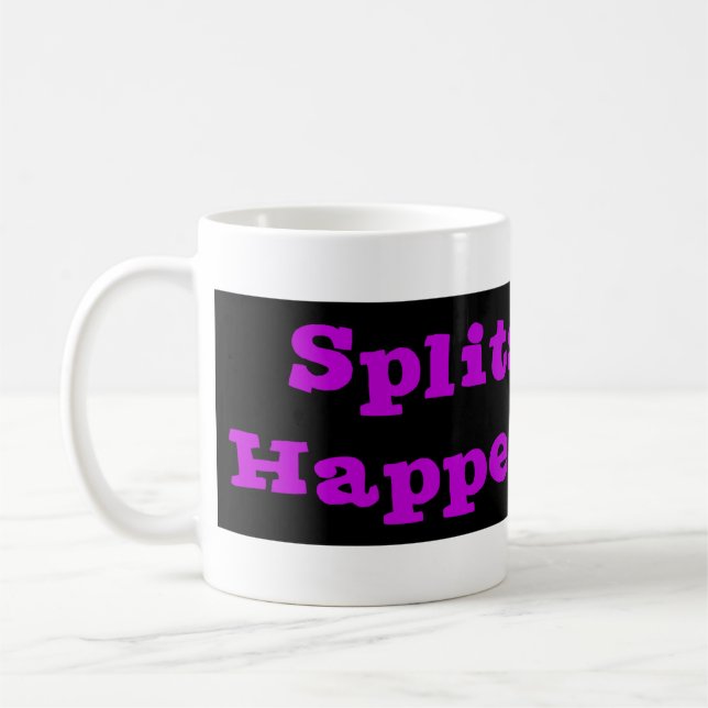 Mug Les fentes se produisent ! (Gauche)