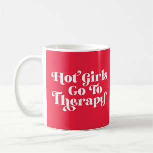 Mug Les Filles Chaudes Va À La Thérapie