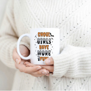 Mug Les Filles Ghoul Ont Plus Amusant Halloween Modern