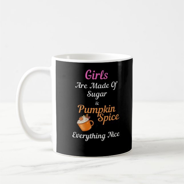 Mug Les Filles Sont Fabriquées De Sucre Citrouille Épi (Gauche)