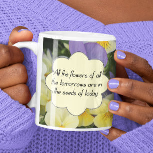 Mug Les fleurs de demain sont dans les graines d'aujou