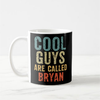 Mug Les Gars Sont Appelés Bryan