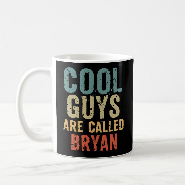 Mug Les Gars Sont Appelés Bryan (Gauche)
