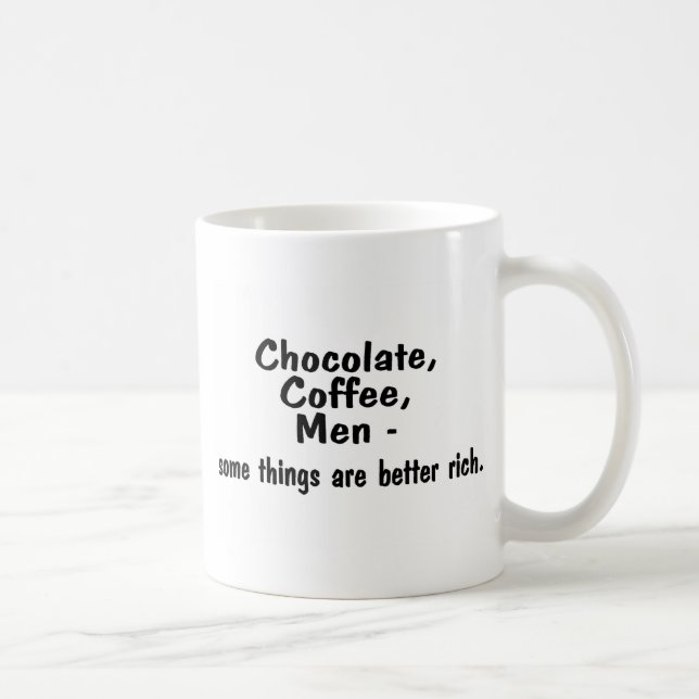 Mug Les hommes de café de chocolat quelques choses (Droite)
