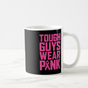 Mug Les hommes durs portent le rose du sein de sensibi