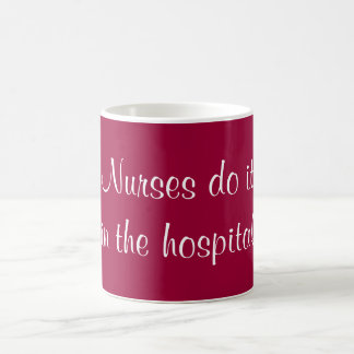 Mug Les infirmières le font