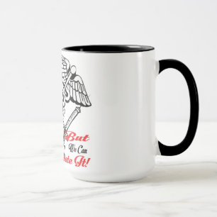 Mug Les infirmières ne peuvent pas fixer stupide… M