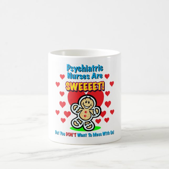 Mug "Les infirmières psychiatriques sont Sweeet !" (Centre)