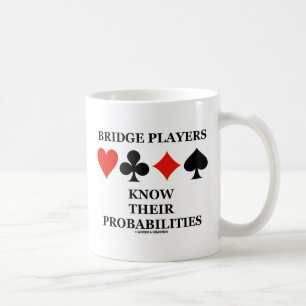 Mug Les joueurs de pont savent leurs probabilités