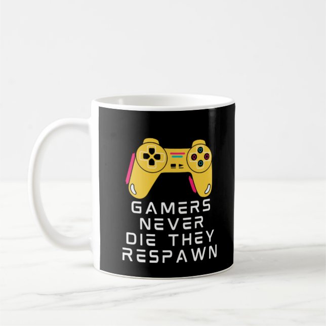 Mug Les Joueurs Ne Meurent Jamais Ils Respectent (Gauche)