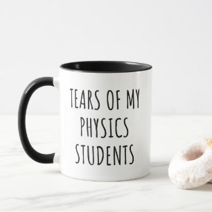 Mug Les larmes de mes étudiants en physique Drôle ense