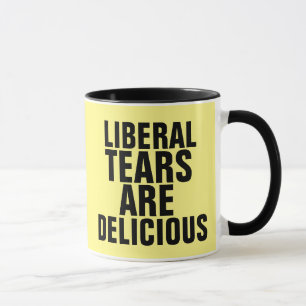 MUG LES LARMES LIBÉRALES SONT DE DÉLICIEUSES TOMBES DE