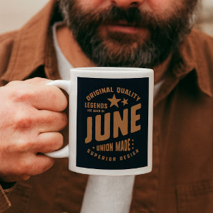 Mug Les légendes naissent en juin Qualité originale