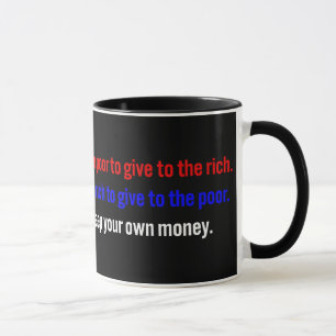 Mug Les libertaires disent gardent votre argent