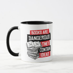 Mug Les livres sont dangereux ils contiennent des idée