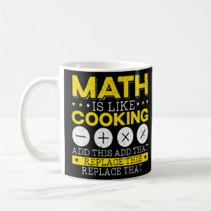 Mug Les Maths, c'est comme la Cuisine mathématique des