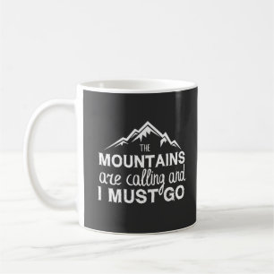 Mug Les Montagnes Appelent Et Je Dois Y Aller