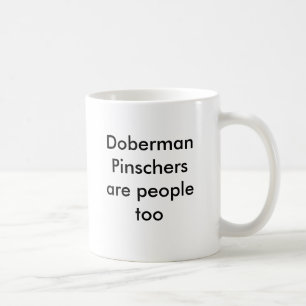 Mug Les Pinschers de dobermann sont les gens aussi