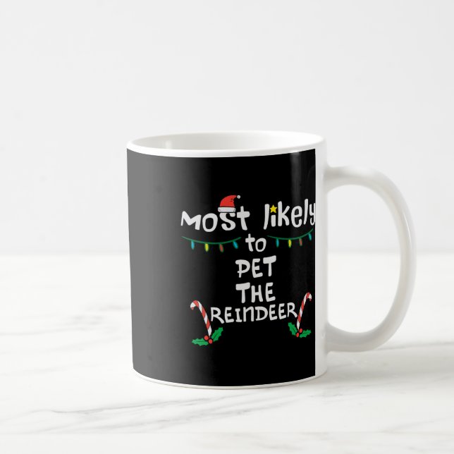 Mug Les plus probables Pet Reindeer Noël Noël Noël Noë (Droite)