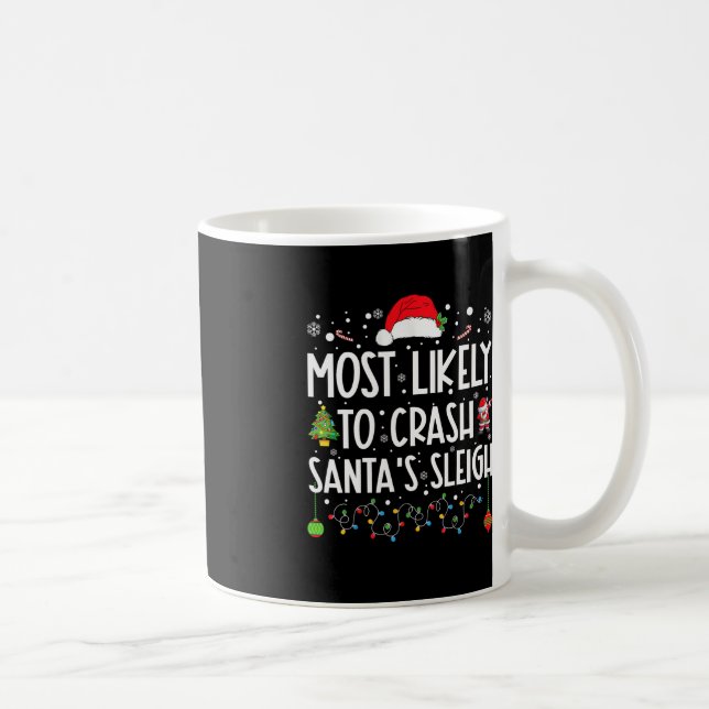 Mug Les Plus Susceptibles D'Écraser Père Noël En  Un S (Droite)