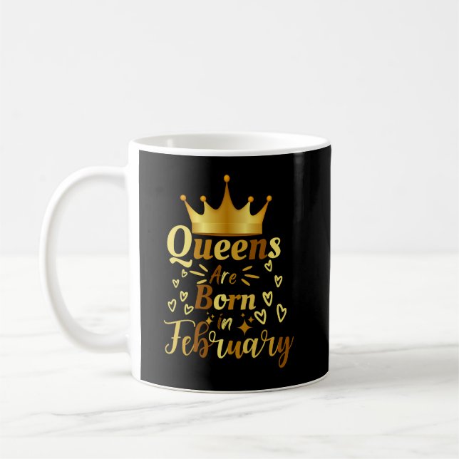 Mug Les Reines D'Anniversaire Sont Nées En Février Éta (Gauche)