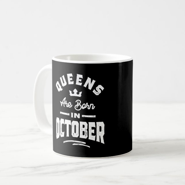 Mug Les Reines Sont Nées En Octobre Anniversaire Cadea (Devant gauche)