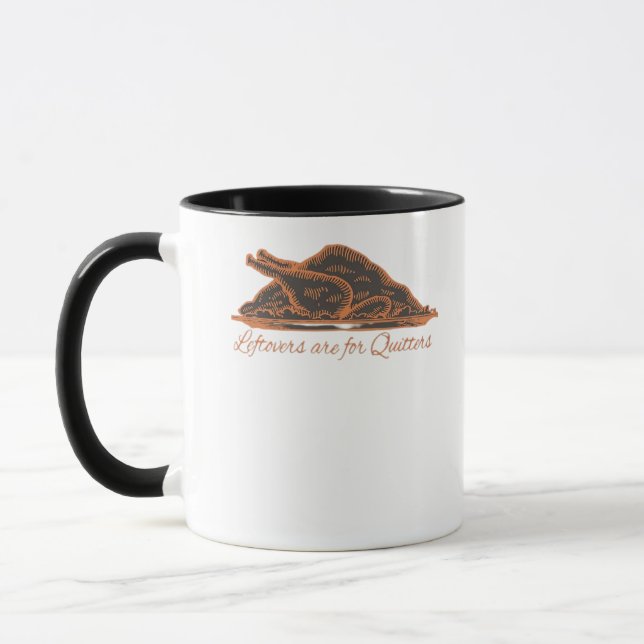 Mug Les Restes Sont Pour Les Quitters Turquie Graphic  (Gauche)