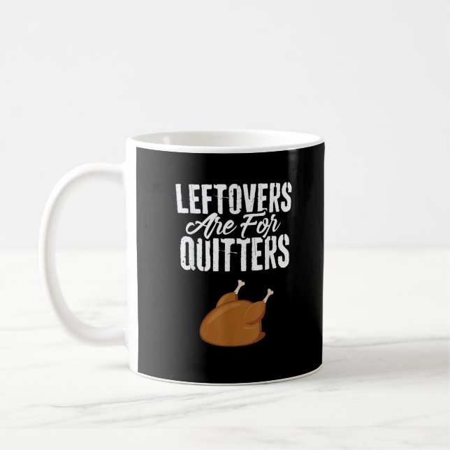 Mug Les Restes Sont Pour Quitters Turquie Drôle Thanks (Gauche)