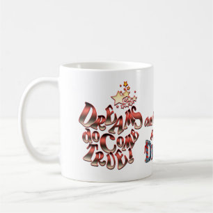 Mug Les rêves deviennent réalité