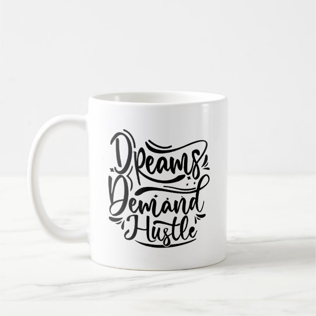 Mug Les rêves exigent un énorme mélange de typographie (Gauche)