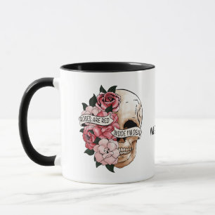 Mug Les roses sont rouges à l'intérieur Je suis mort V
