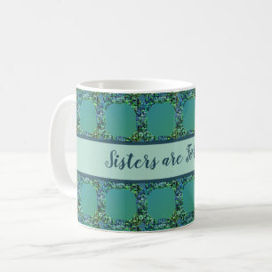 Mug Les Soeurs sont Forever Chaîne Bleu Turquoise Mosa