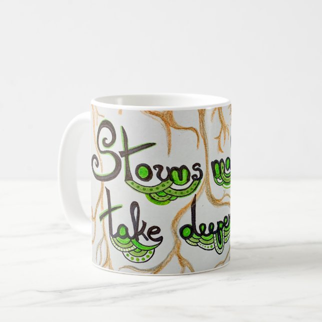 Mug Les tempêtes font que les arbres prennent des raci (Devant gauche)