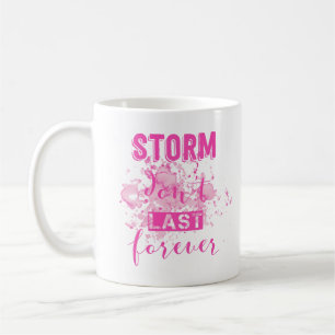 Mug les tempêtes ne durent pas éternellement