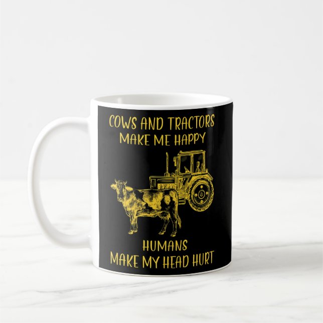 Mug Les Vaches Et Les Tracteurs Me Rendent Heureux Les (Gauche)
