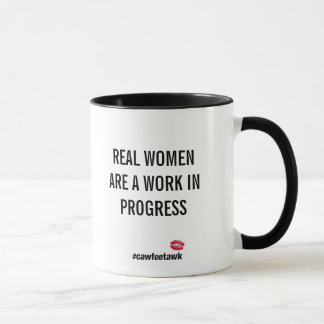 Mug Les vraies femmes sont un travail en cours (la