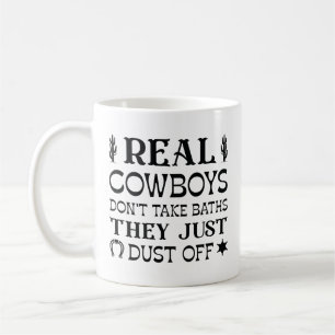 Mug Les vrais cow-boys ne prennent pas de bains Ils se