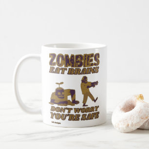 MUG LES ZOMBIES MANGENT DES CERVEAUX NE S'INQUIÈTENT P