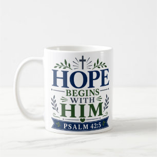 Mug L'espérance commence avec Lui Citation d'encourage